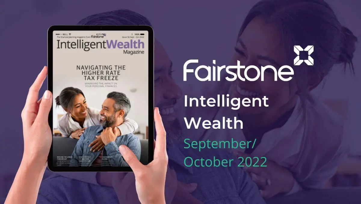Fairstone Intelligent wealth magazine for September/October 2022